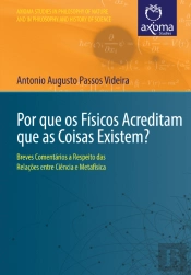 Por que os Físicos Acreditam que as Coisas Existem?
