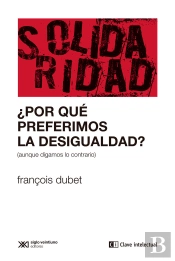 Por Que Preferimos La Desigualdad
