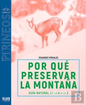 ¿Por Qué Preservar Los Pirineos?