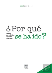 ¿Por Qué Se Ha Ido? 2ª Edición