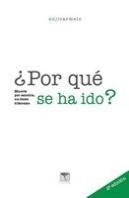 Por Que Se Ha Ido?