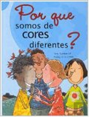Por Que Somos de Cores Diferentes?