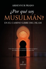 ¿Por Que Soy Musulman?
