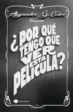 Bertrand.pt - ¿Por Qué Tengo Que Ver Esta Película?