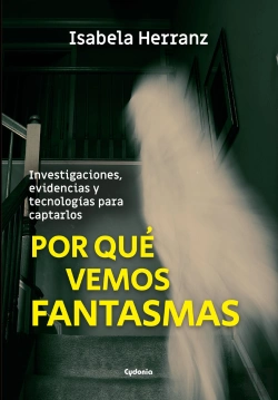 Bertrand.pt - Por Que Vemos Fantasmas