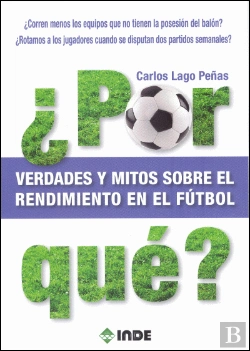 Bertrand.pt - ¿Por Qué? Verdades Y Mitos Sobre El Rendimiento En El Fútbol