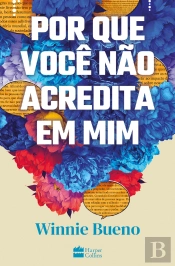 Por Que Você Não Acredita Em Mim