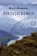 Por Século e Meio