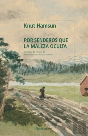 Por Senderos Que La Maleza Oculta