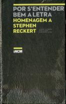 Por S'Entender Bem a Letra - Homenagem a Stephen Reckert