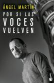 Por Si Las Voces Vuelven