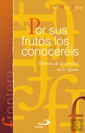 Por Sus Frutos Los Conoceréis