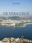 Por Terras de Vera Cruz