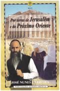 Por Terras Jerusalém e Próximo Oriente