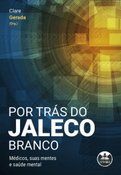 Por Trás do Jaleco Branco