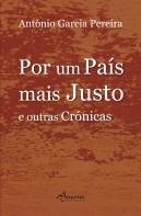 Por um País Mais Justo e Outras Crónicas