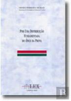 Por Uma Distribuição Fundamentada do Ónus da Prova