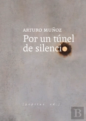 Por Un Tunel De Silencio