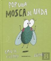 Por una Mosca de Nada
