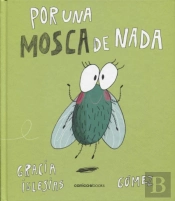 Por una Mosca de Nada