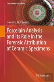 Porcelain Analysis And Its Role In The Forensic Attribution Of Ceramic Specimens