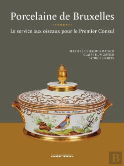 Bertrand.pt - Porcelaine De Bruxelles : Le Service Aux Oiseaux Pour Le Premier Consul