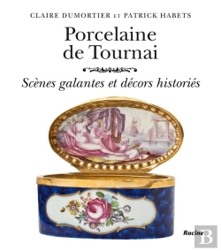 Bertrand.pt - Porcelaine De Tournai : Scènes Galantes Et Décors Histories