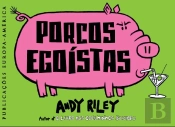Porcos Egoístas