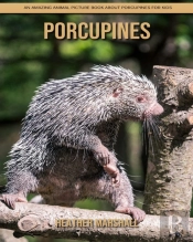 Porcupines