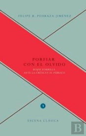 Porfiar Con El Olvido