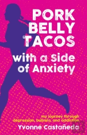 Pork Belly Tacos With A Side Of Anxiety
