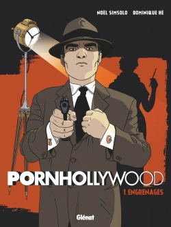 Bertrand.pt - Pornhollywood Tome 1 ; Engrenages