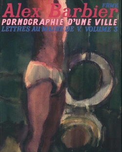 Bertrand.pt - Pornographie D'Une Ville Lettres Au Maire De V. Vol 3