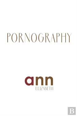 Bertrand.pt - Pornography - Ann Elizabeth