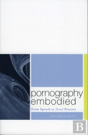 Pornography Embodied