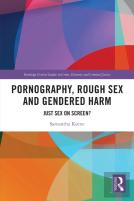 Pornography, Rough Sex And Gendered Harm