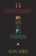 Pornography, Sex And Feminism