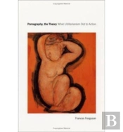 Pornography, The Theory