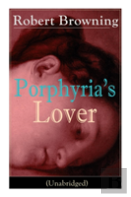 Porphyria'S Lover (Unabridged)