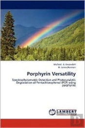 Porphyrin Versatility