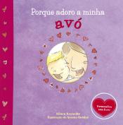 Porque adoro a minha avó