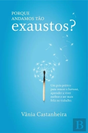 Porque Andamos Tão Exaustos?
