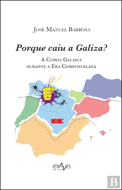 Bertrand.pt - Porque Caiu a Galiza?