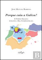 Porque Caiu a Galiza?