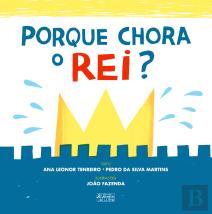 Porque Chora o Rei?