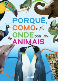 Bertrand.pt - Porquê, Como e Onde dos Animais