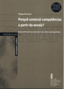 Porquê Construir Competências a partir da Escola?