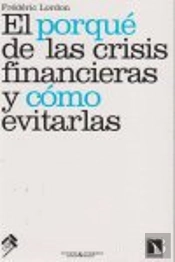 Porque De Las Crisis Financieras Y Como Evitarlas,El