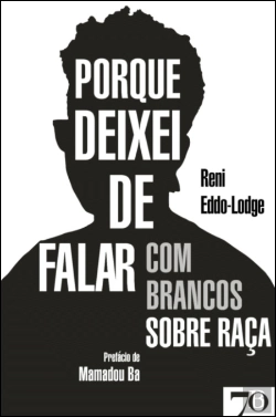 Bertrand.pt - Porque Deixei de Falar com Brancos sobre Raça