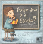 Porque devo ir à Escola?